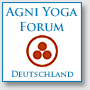 Agni Yoga Forum auf Deutsch